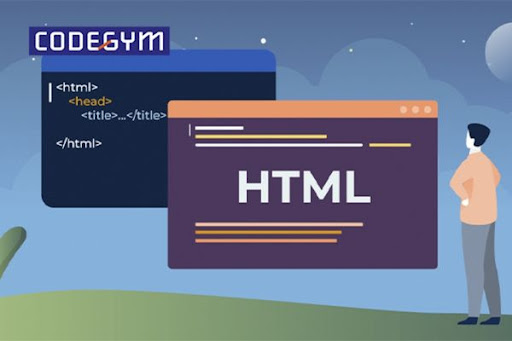 Khóa học tại CodeGym Online sẽ cung cấp những kiến thức đầy đủ về HTML 