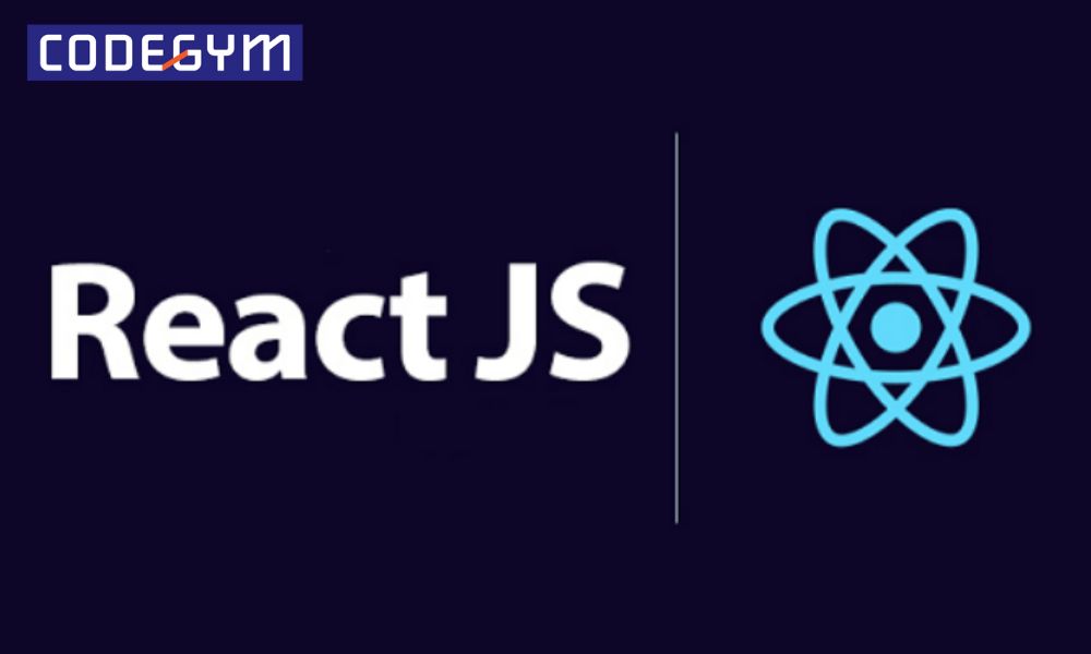 JS REACT LÀ GÌ? ƯU ĐIỂM CỦA REACT JS TRONG LẬP TRÌNH?